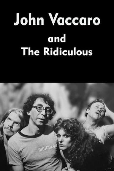 John Vaccaro and The Ridiculous poster