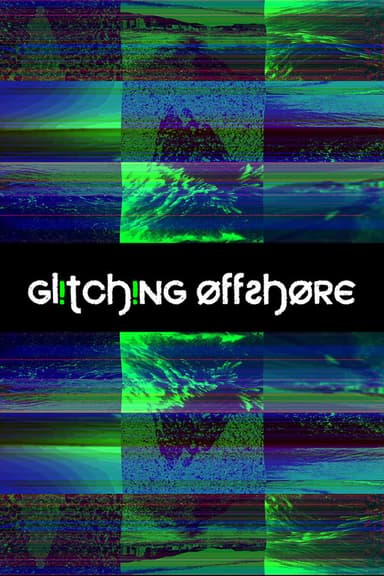 Glitching Offshore poster