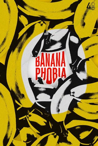 BANANAPHOBIA poster