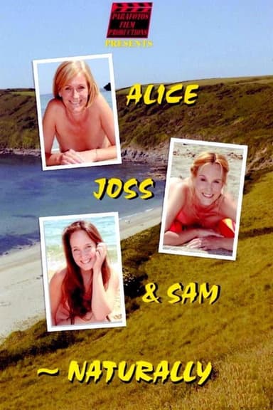 Alice, Joss & Sam - Naturally poster