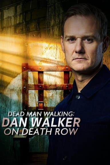 Dead Man Walking: Dan Walker on Death Row poster