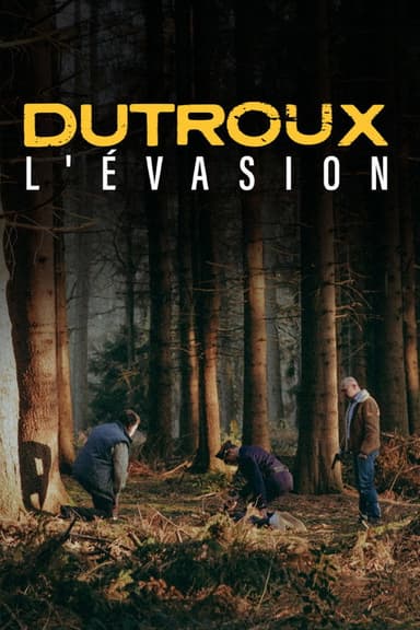 Dutroux l'évasion poster