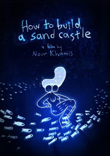 How to Build a Sand Castle poster