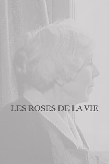 Les Roses de la vie poster
