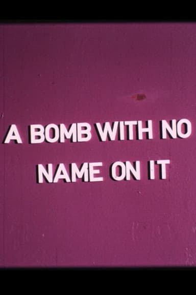 A Bomb with No Name On It poster