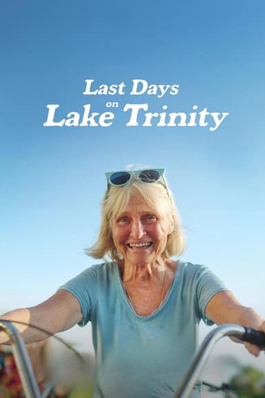 Last Days on Lake Trinity poster