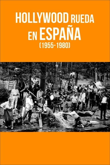 Hollywood rueda en España (1955-1980) poster