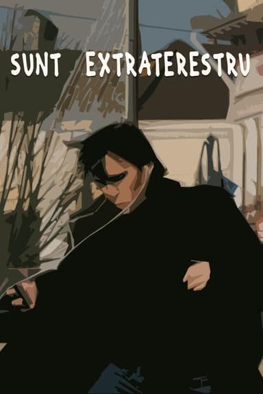 Sunt Extraterestru poster