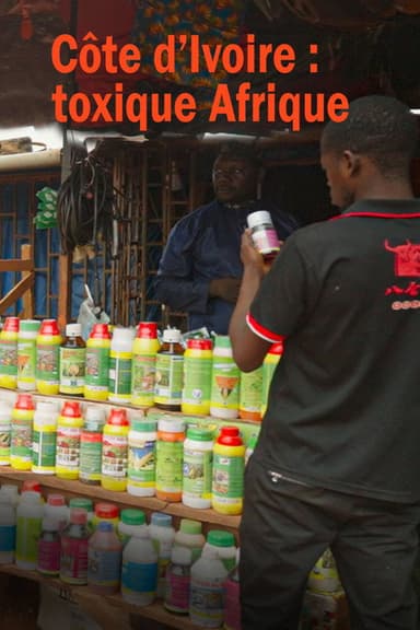 Côte d’Ivoire : toxique Afrique poster