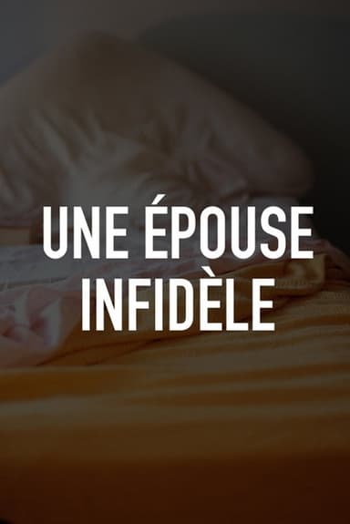 Une épouse infidèle poster