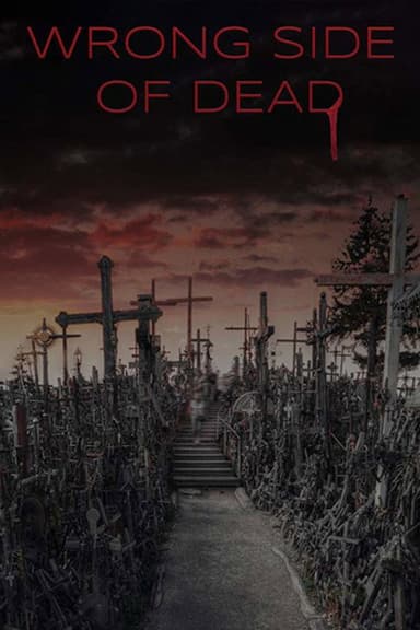 Capps Crossing: Wrong Side of Dead poster