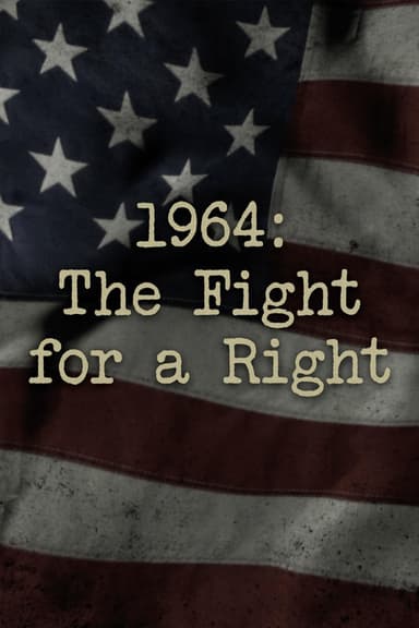 1964: The Fight for a Right poster