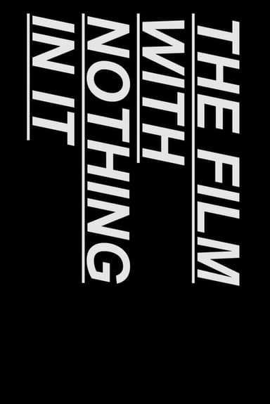 The Film With Nothing In It poster