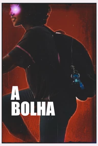 A Bolha poster