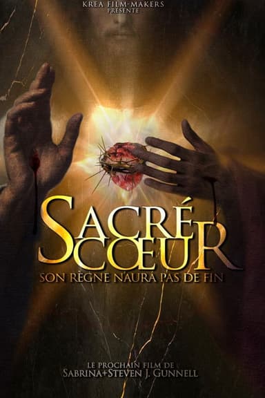 Sacré Cœur : Son règne n'a pas de fin poster