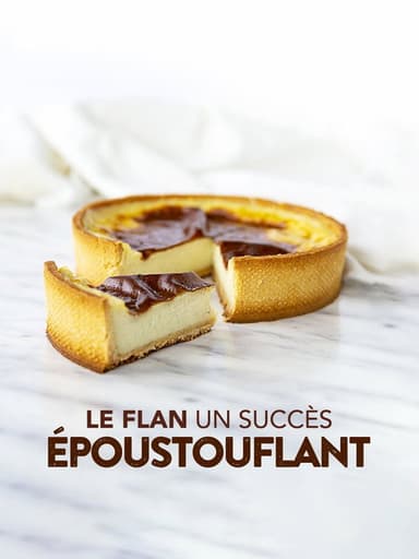 Le flan : un succès époustouflant ! poster