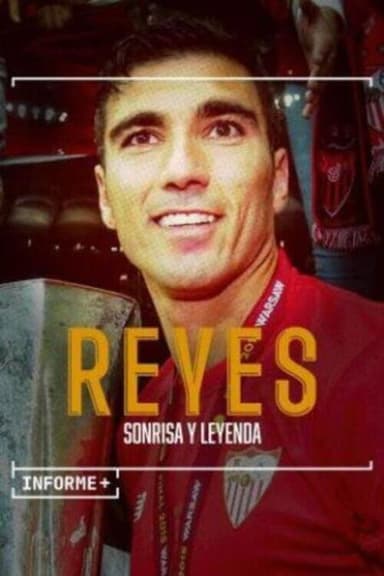 Informe+. Reyes, sonrisa y leyenda poster