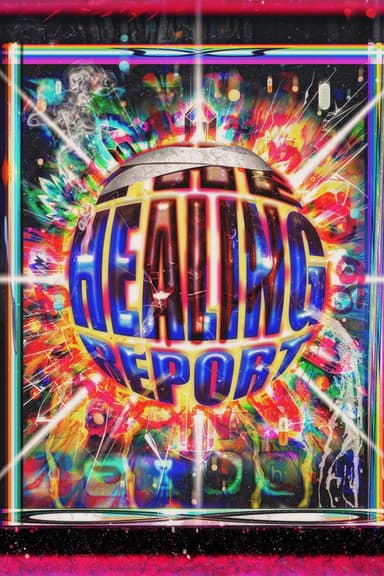 The Healing Report poster