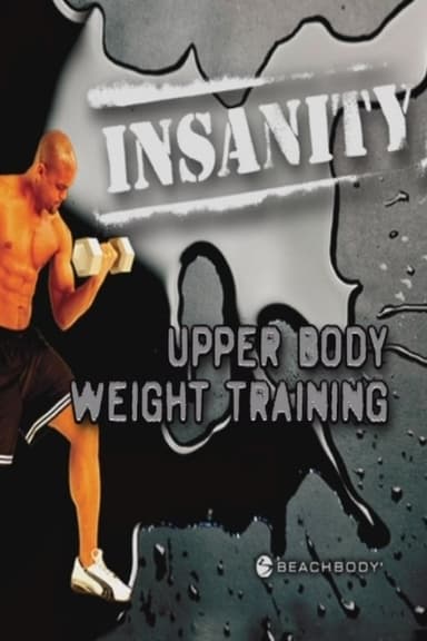 Insanity: Upper Body Weight Training poster