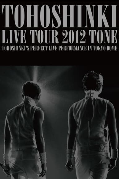 TVXQ! LIVE TOUR 2012 ~TONE~ poster
