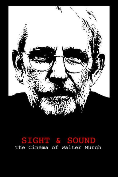 Sight & Sound: The Cinema of Walter Murch poster