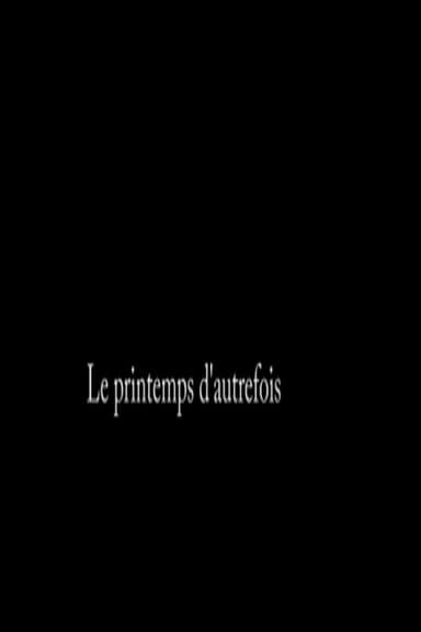 Le printemps d’autrefois poster