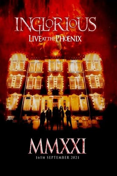Inglorious - MMXXI Live At The Phoenix poster