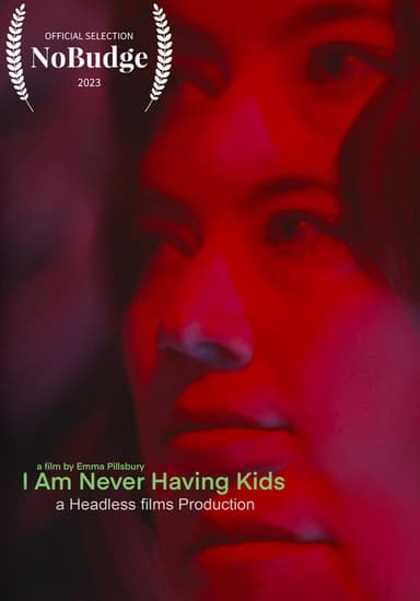 I am Never Having Kids poster