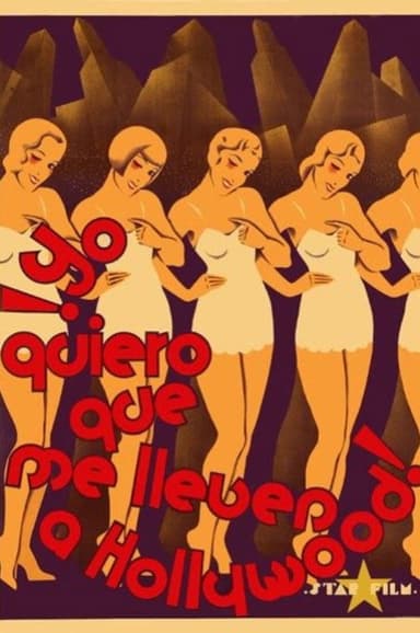 Yo quiero que me lleven a Hollywood poster