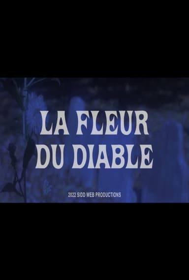 La Fleur Du Diable poster