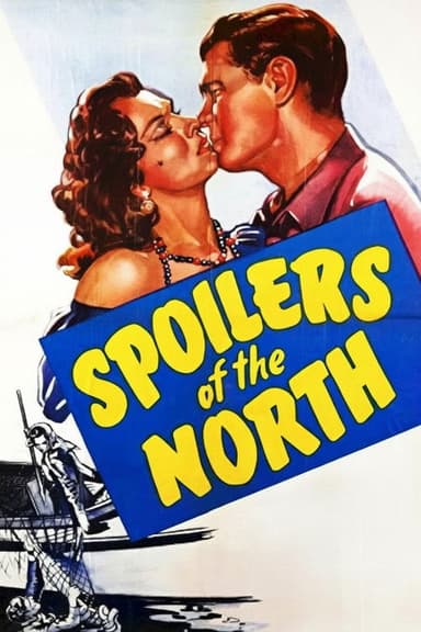 Spoilers of the North poster