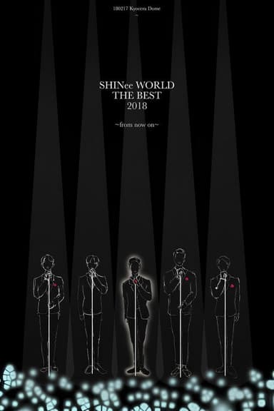 SHINee WORLD THE BEST 2018～FROM NOW ON～ poster