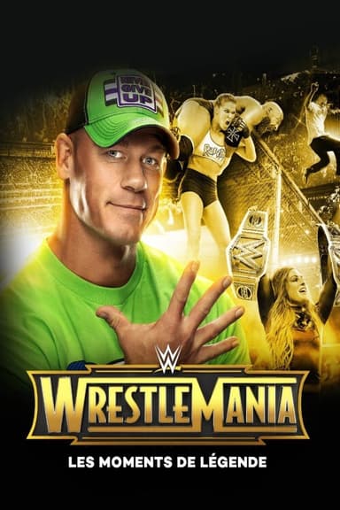 WWE WrestleMania's Legendary Moments poster