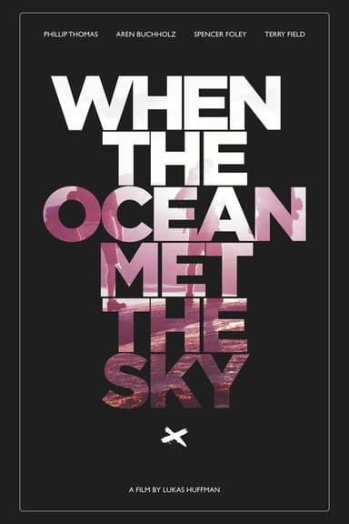 When the Ocean Met the Sky poster