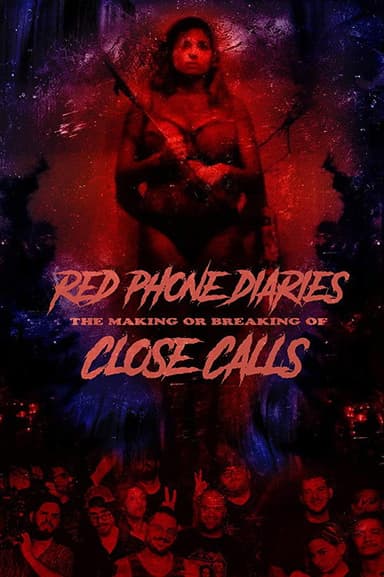 Red Phone Diaries: The Making or Breaking of 'Close Calls' poster