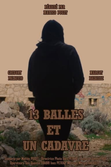 13 bullets and a dead body poster