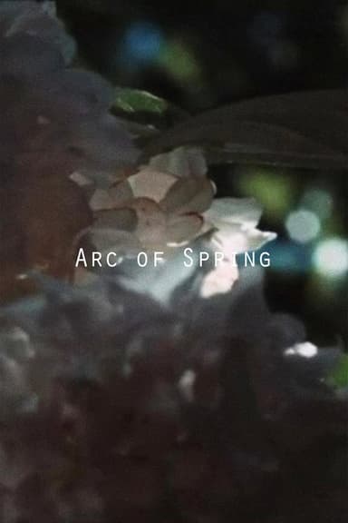 Arc of Spring poster