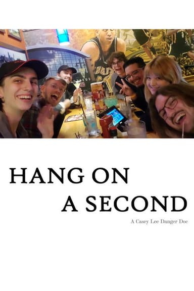 Hang On a Second poster