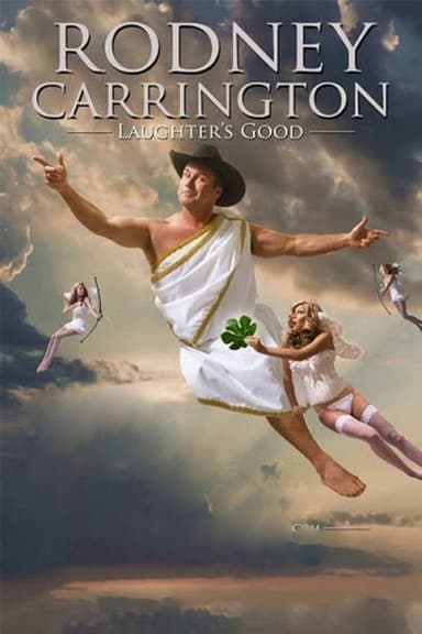 Rodney Carrington - Laughter's Good poster