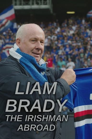 Liam Brady: The Irishman Abroad poster