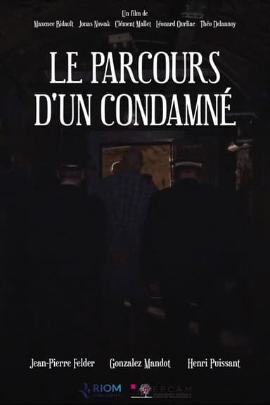 Le parcours d'un condamné poster