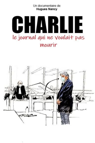 Charlie, le journal qui ne voulait pas mourir poster