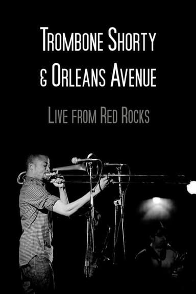 Trombone Shorty & Orleans Avenue Live from Red Rocks poster