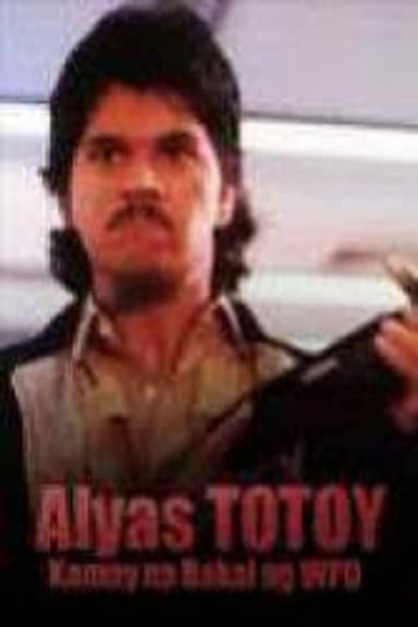 Alyas Totoy: Kamay Na Bakal Ng WPD poster