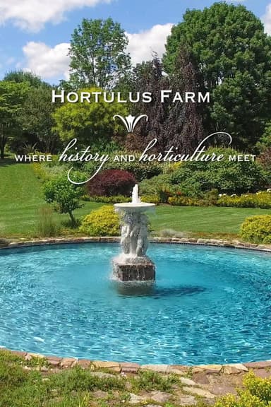 Hortulus Farm: Where History & Horticulture Meet poster