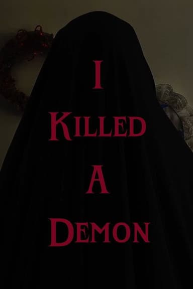 I Killed A Demon poster