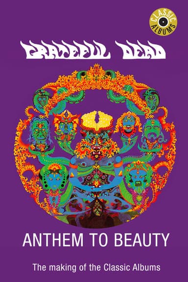 Grateful Dead: Anthem to Beauty poster