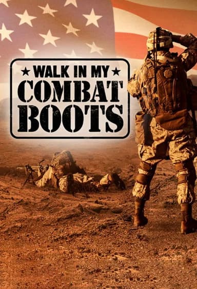 Walk In My Combat Boots poster