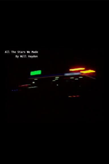 All The Stars We Made poster