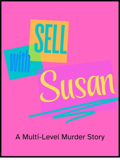 Sell With Susan: A Multi-Level Murder Story poster